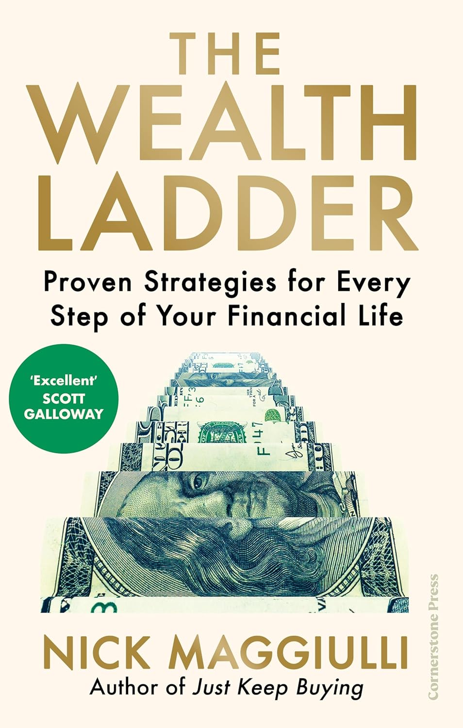 The Wealth Ladder: Proven Strategies for Every Step of Your Financial Life