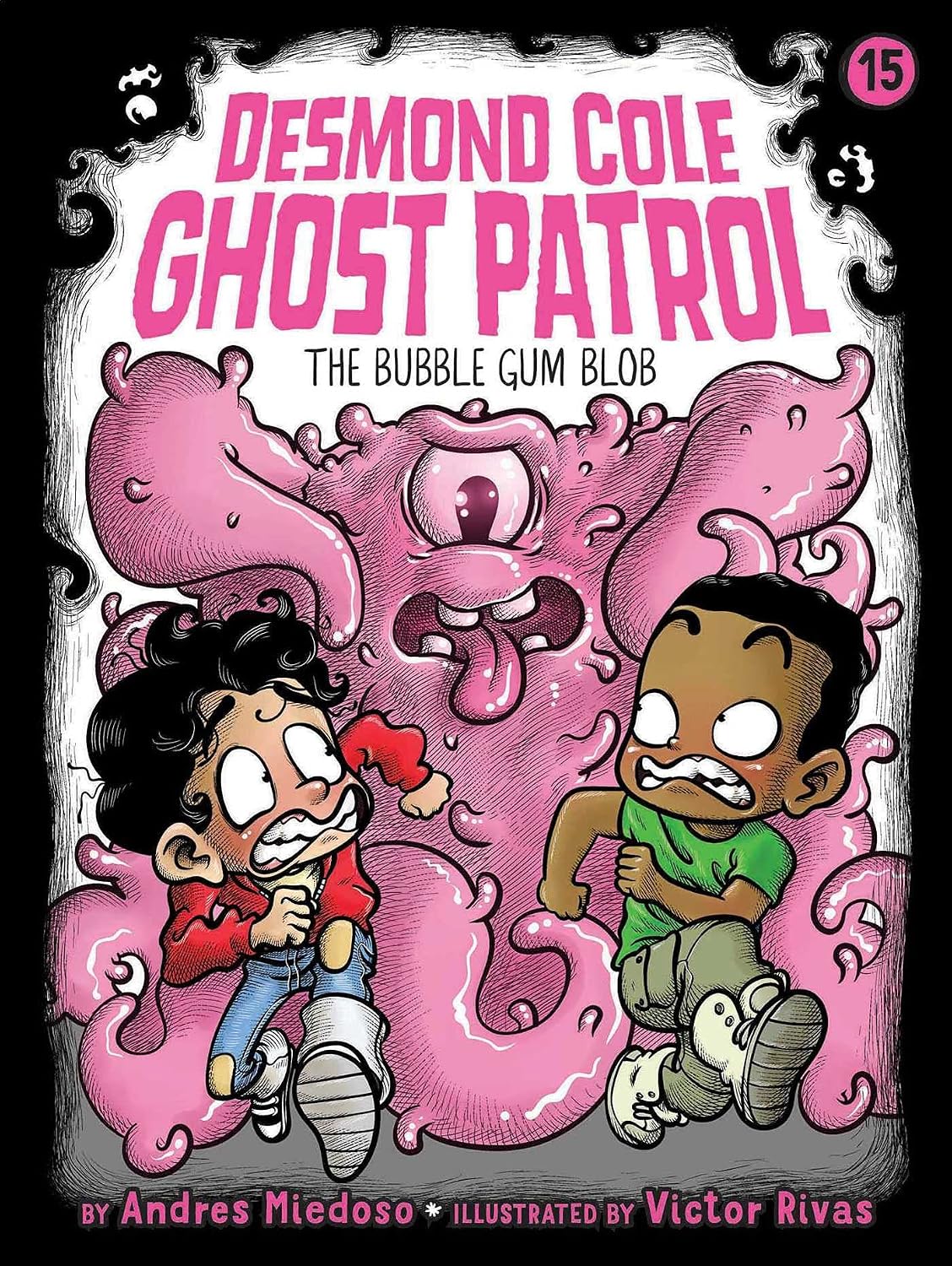 The Bubble Gum Blob: Volume 15 (desmond Cole Ghost Patrol, 15)