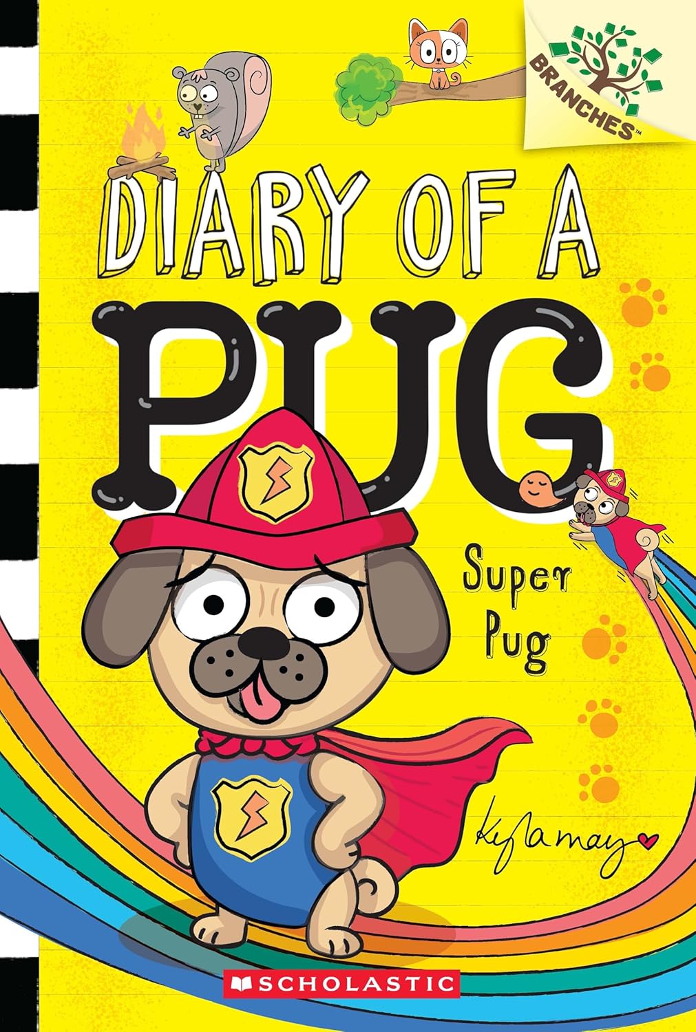Diary of a Pug #13: Super Pug (a Branches Book)