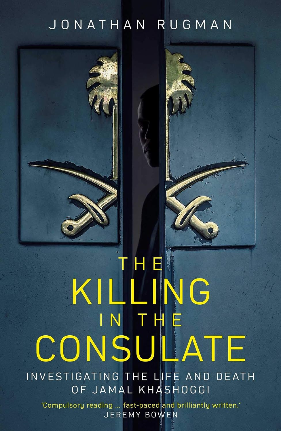 Killing in the Consulate: Investigating the Life and Death of Jamal Khashoggi