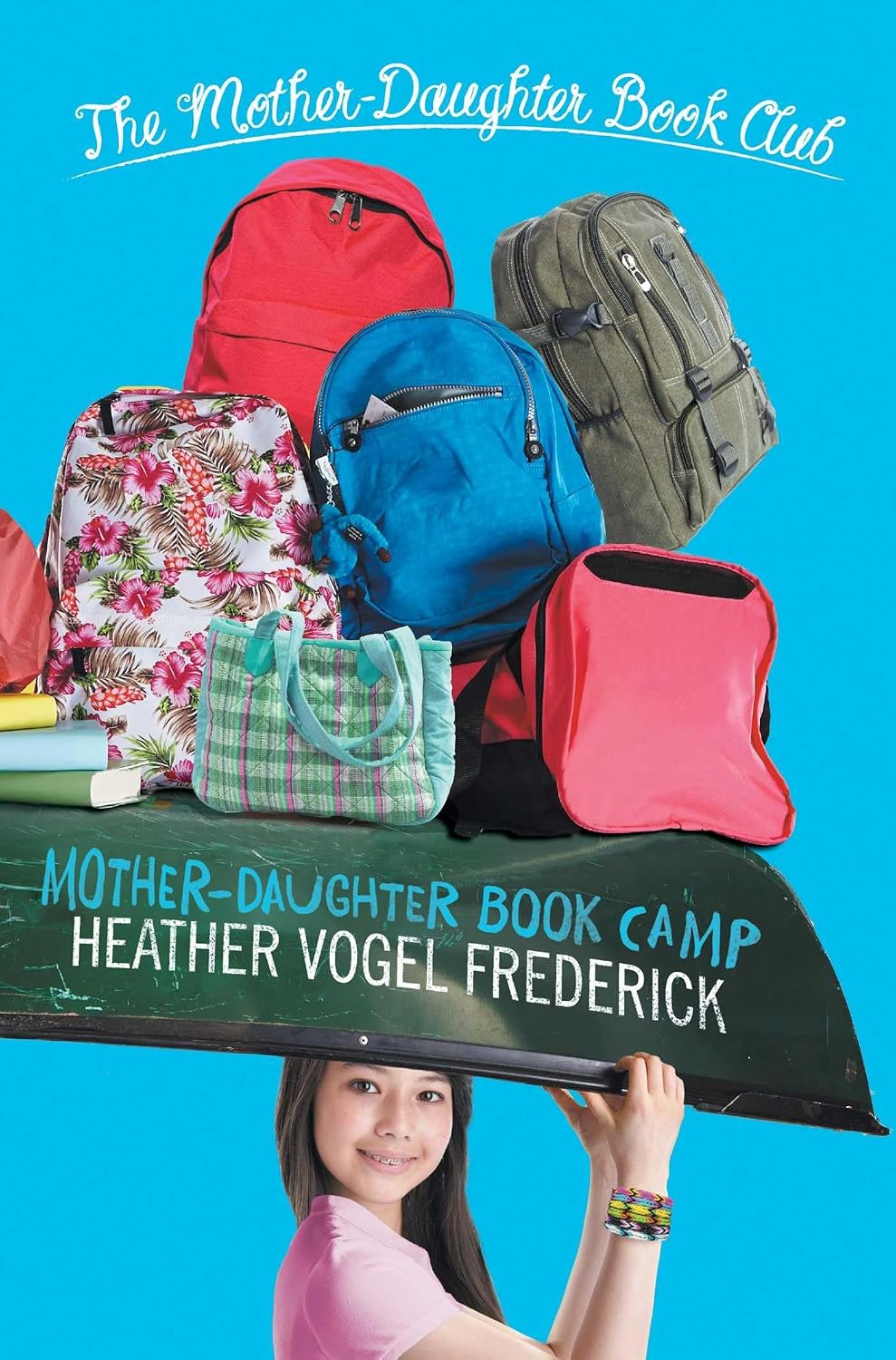 Mother-Daughter Book Camp: The Mother-Daughter Book Club #7