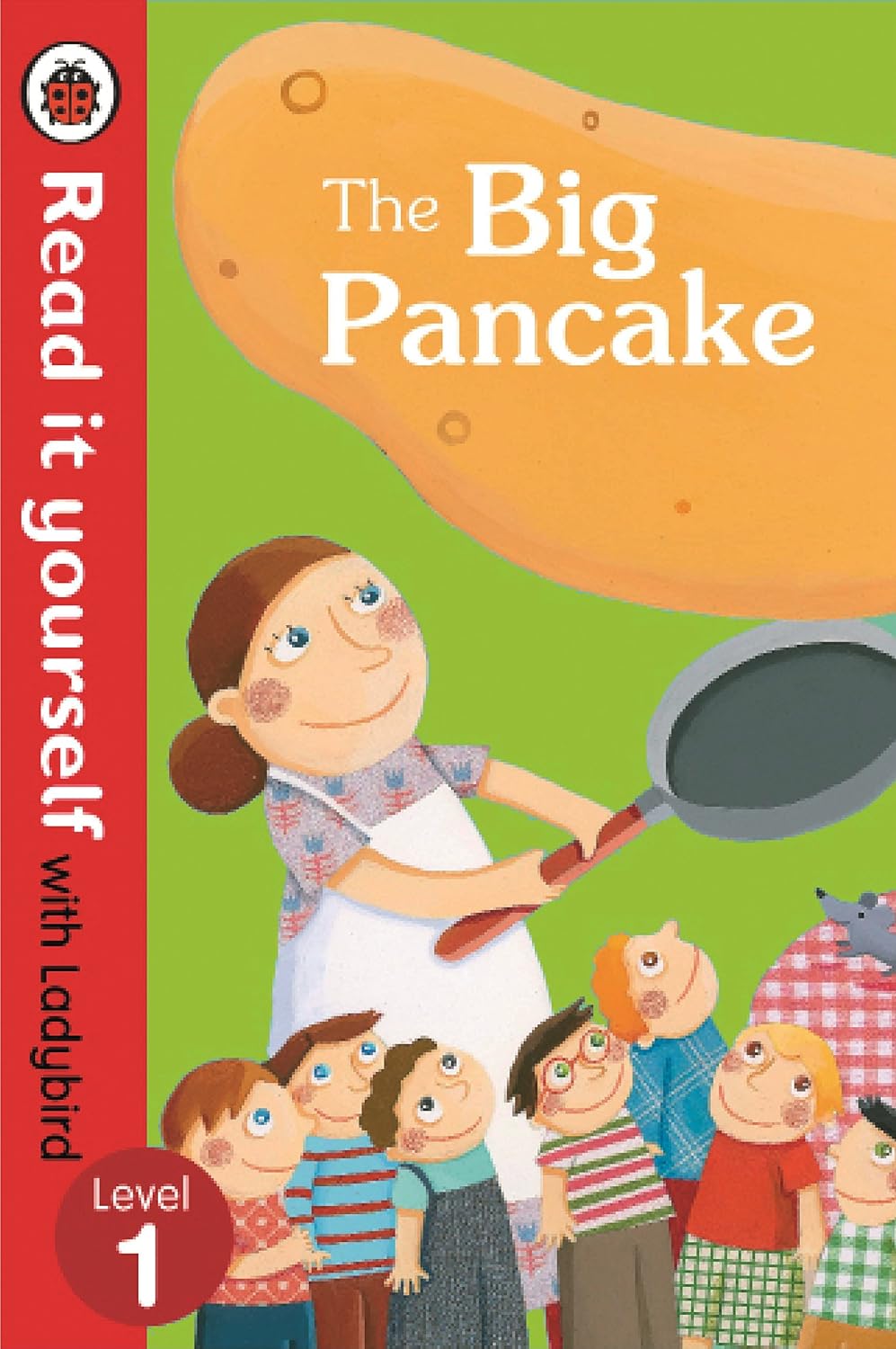 The Big Pancake: Read it Yourself With Ladybird: Level 1