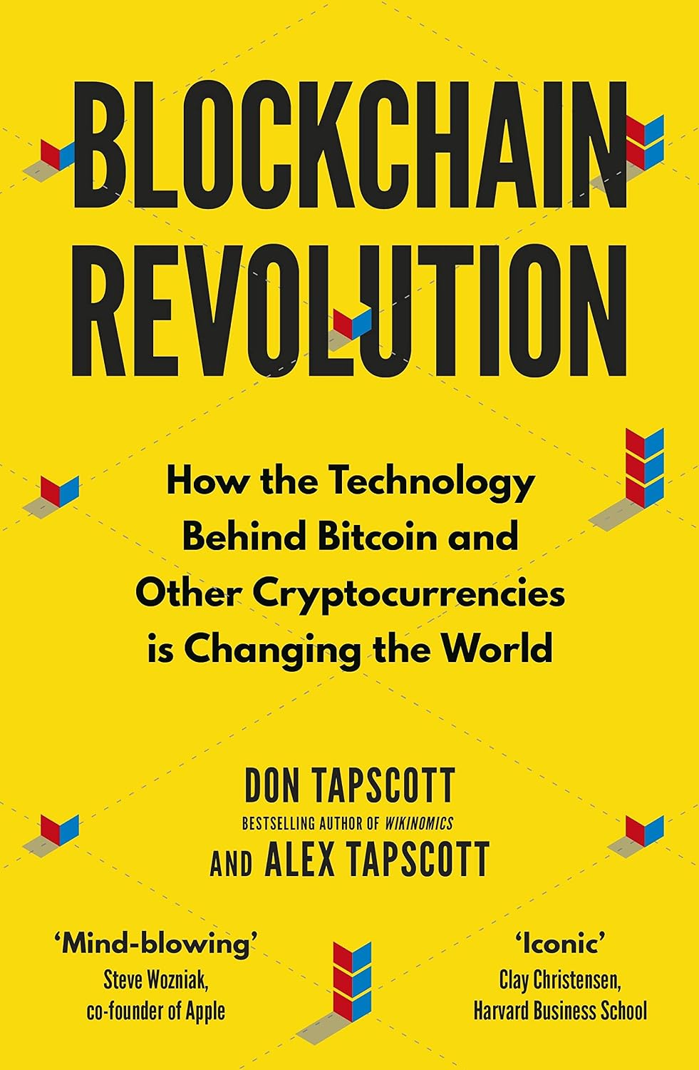 Blockchain Revolution: How the Technology Behind Bitcoin and Cryptocurrency Is Changing the World