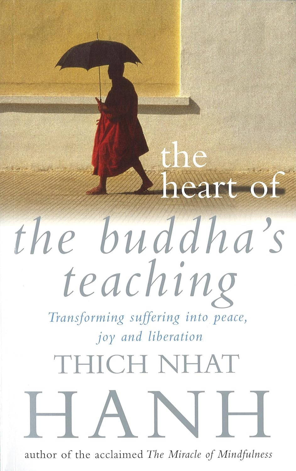 The Heart of Buddha's Teaching