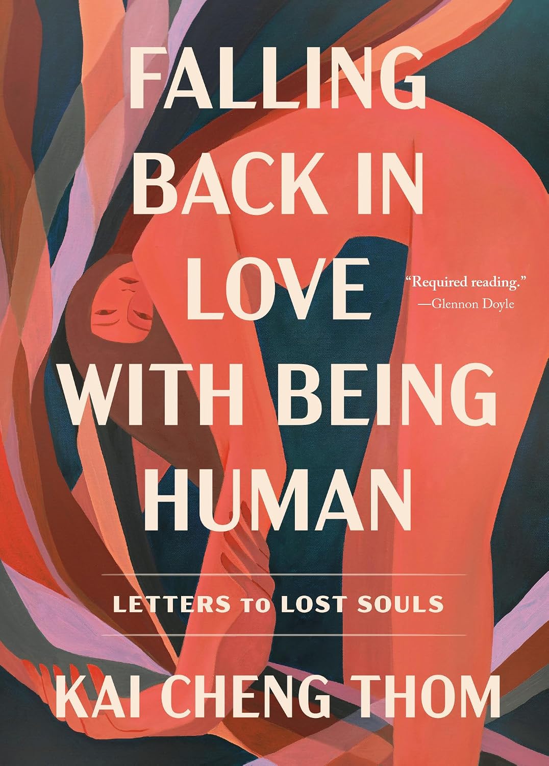 Falling Back in Love With Being Human: Letters to Lost Souls