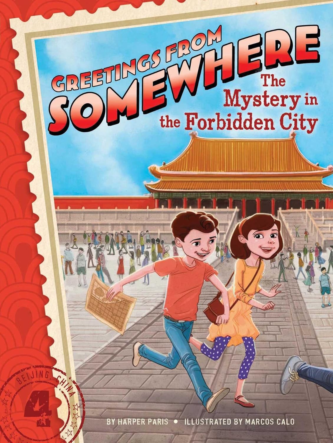 Mystery in the Forbidden City (greetings From Somewhere Vol. 4)