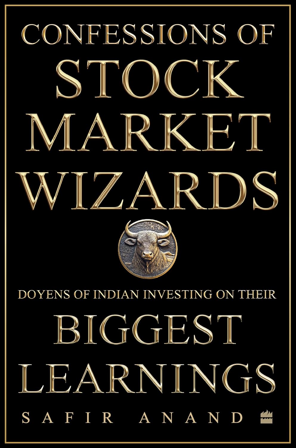 Confessions of Stock Market Wizards: Doyens of Indian Investing on Their Biggest Learnings