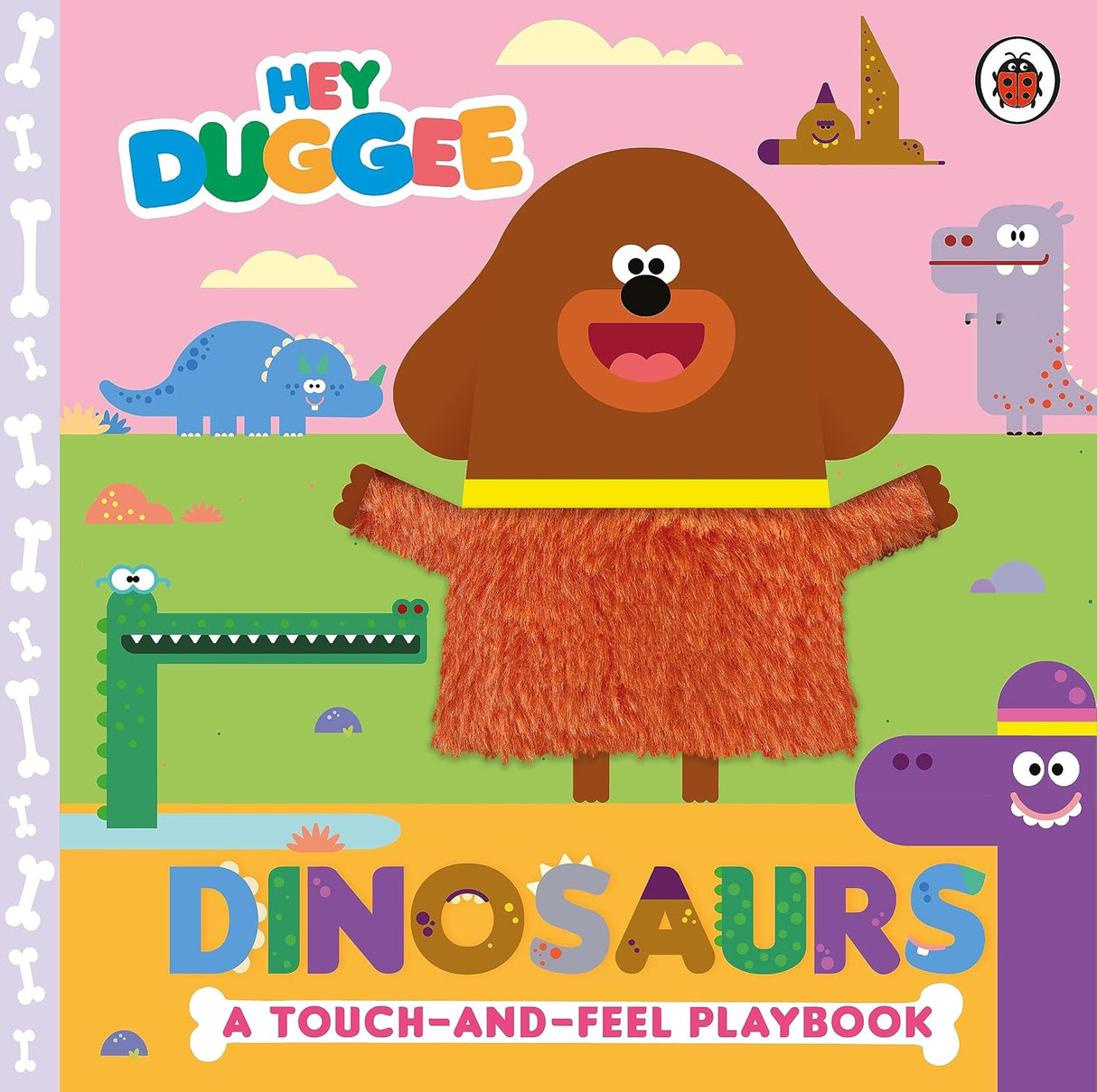 Hey Duggee : Dinosaurs: A Touch-And-Feel Playbook