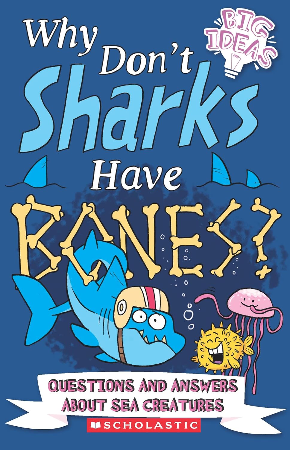 Why Don't Sharks Have Bones?