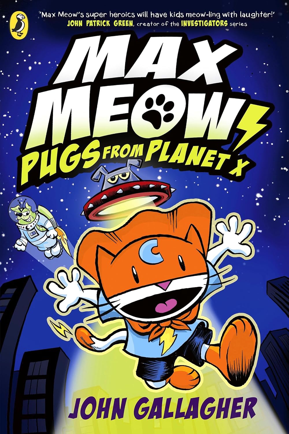 Max Meow Book 3: Pugs From Planet X: a Graphic Novel