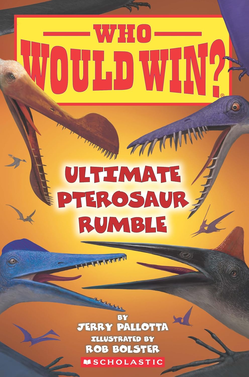 Who Would Win?: Ultimate Pterosaur Rumble