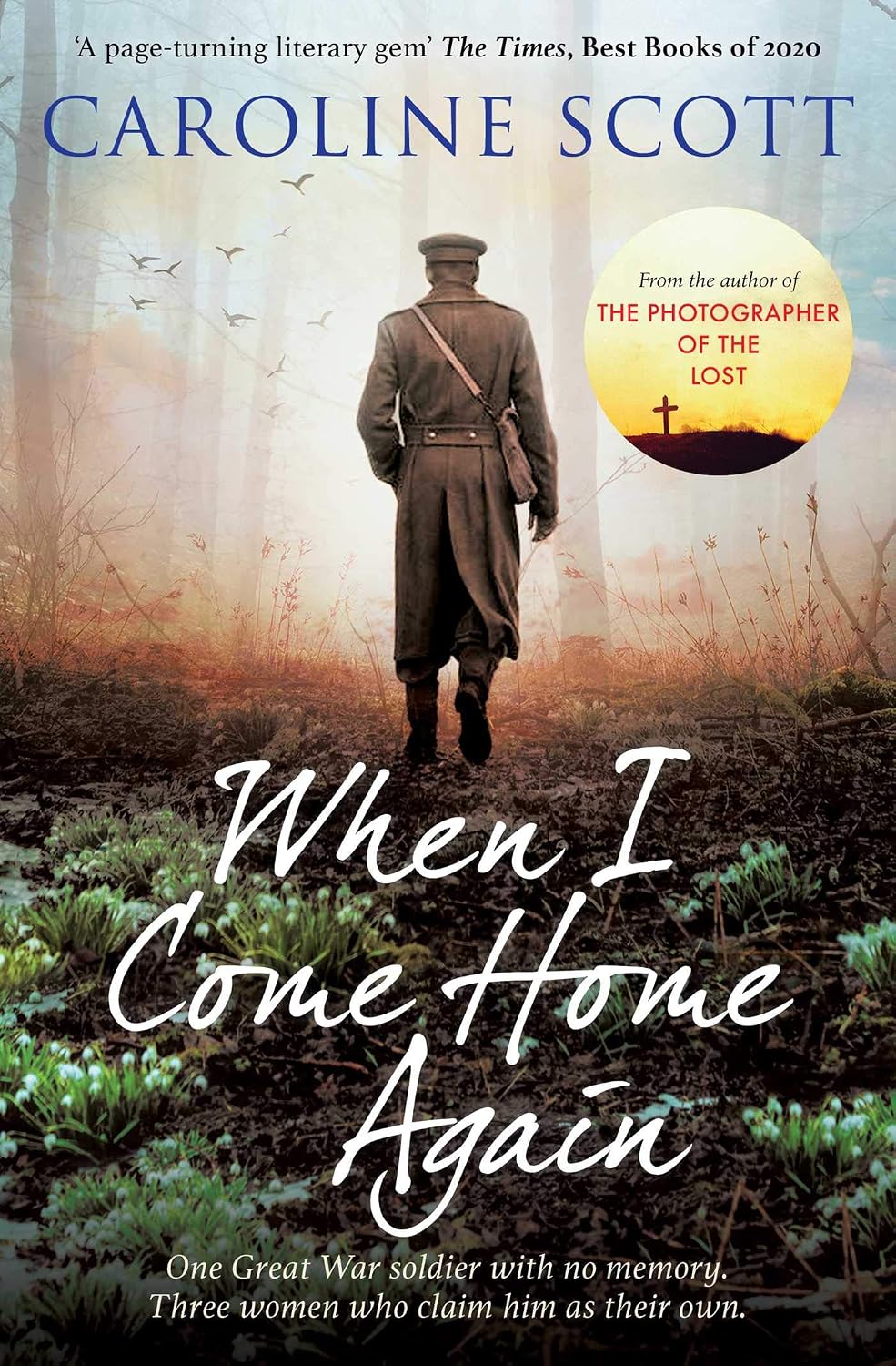 When I Come Home Again: A Beautiful and Heartbreaking WWI Novel, Based on True Events