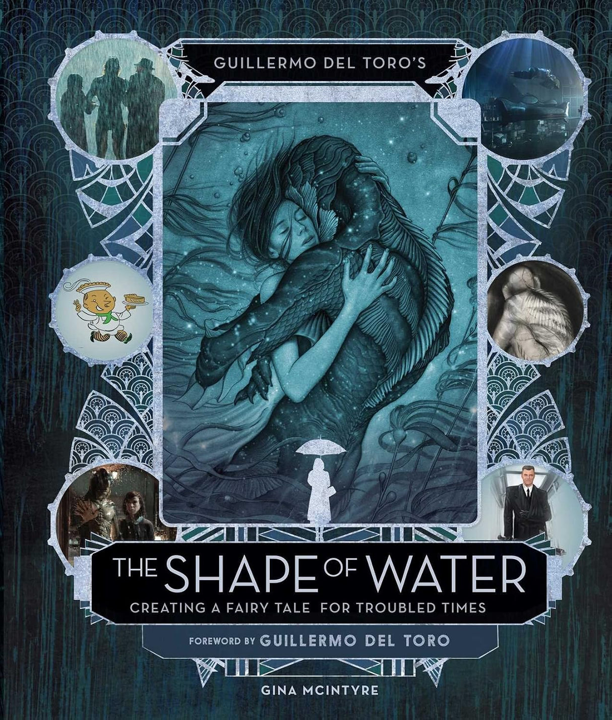 Guillermo del Toro's The shape of water: creating a fairy tale for troubled times