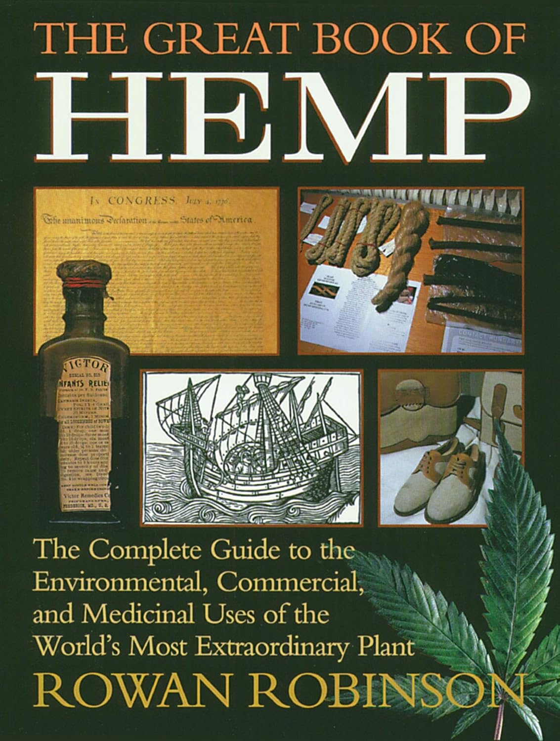 The great book of hemp: the complete guide to the environmental, commercial, and medicinal uses of the world's most extraordinary plant