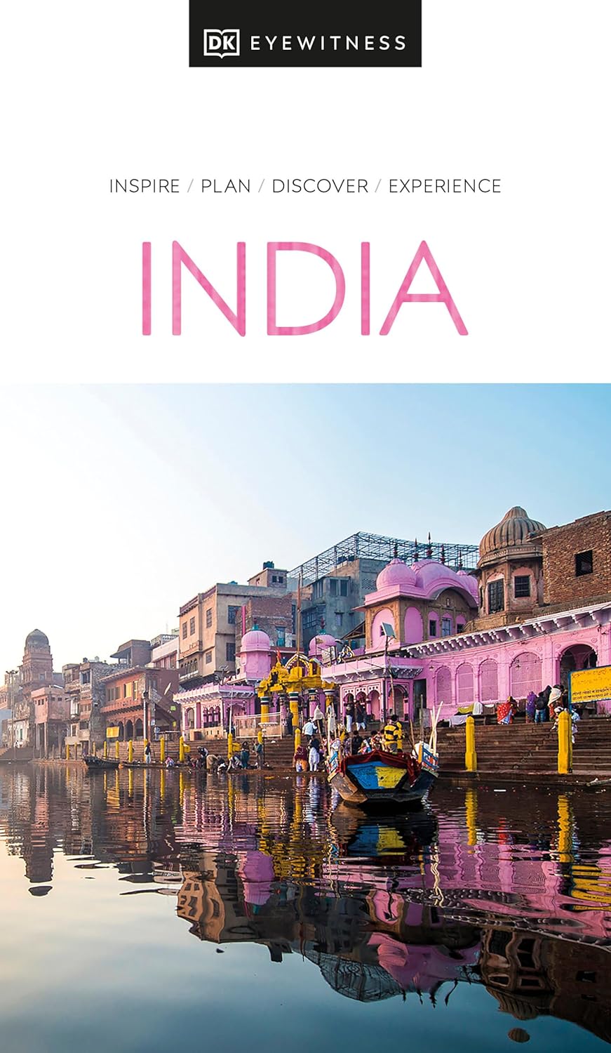 India: Inspire, Plan, Discover, Experience