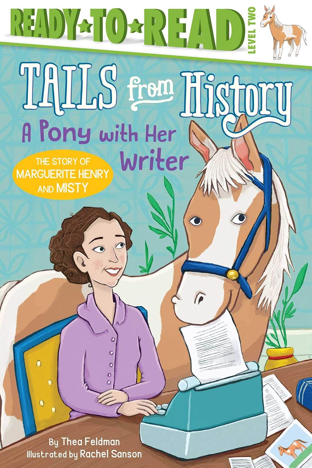 A pony with her writer : the story of Marguerite Henry and Misty