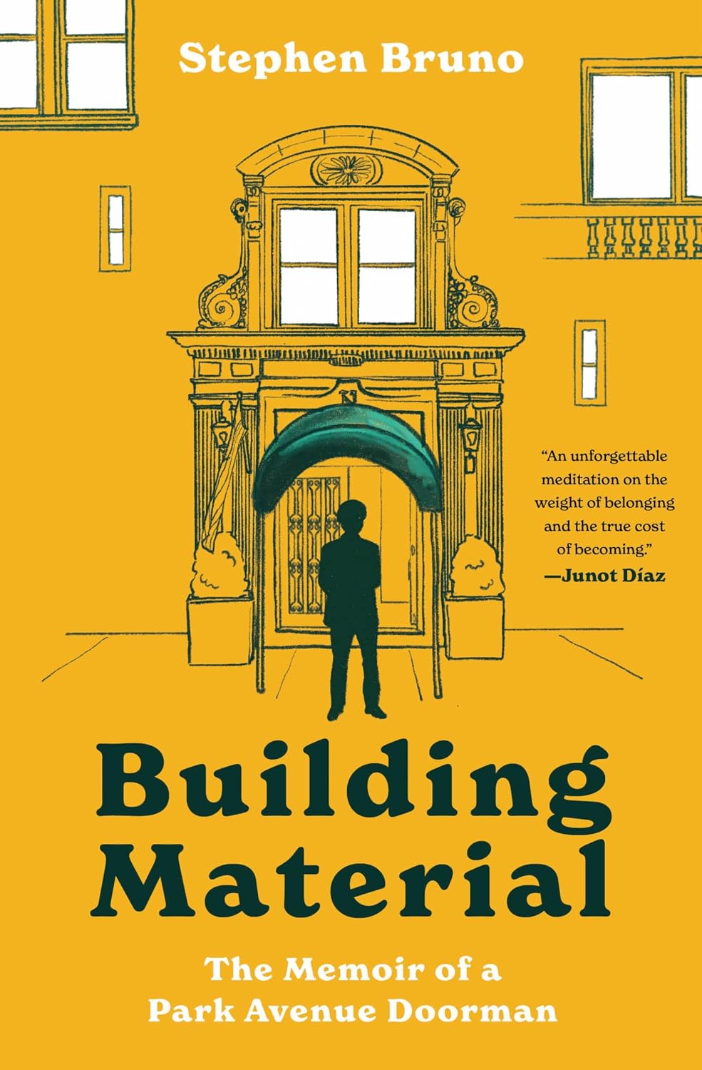 Building Material: the Memoir of a Park Avenue Doorman