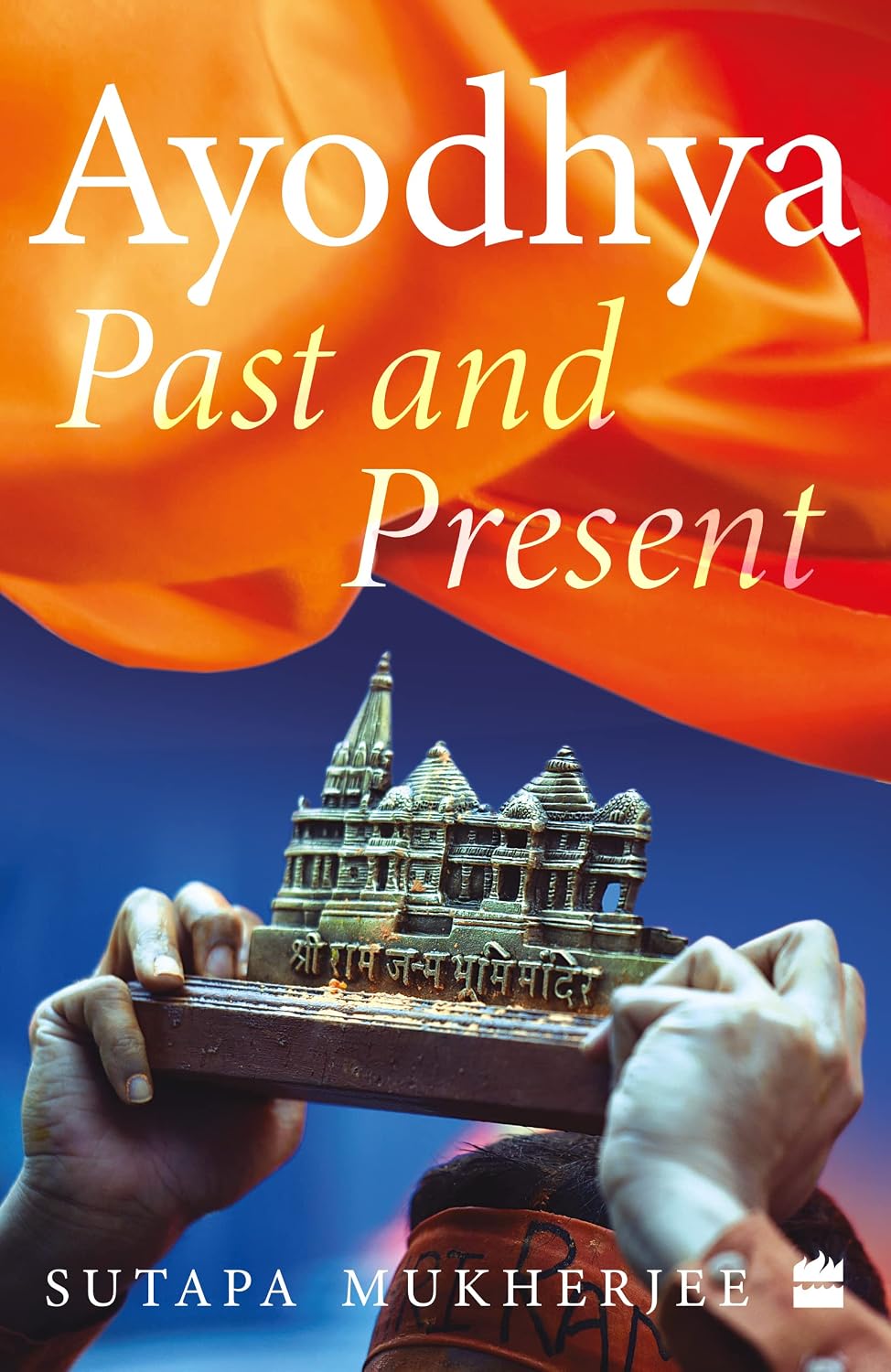 Ayodhya: Past and Present