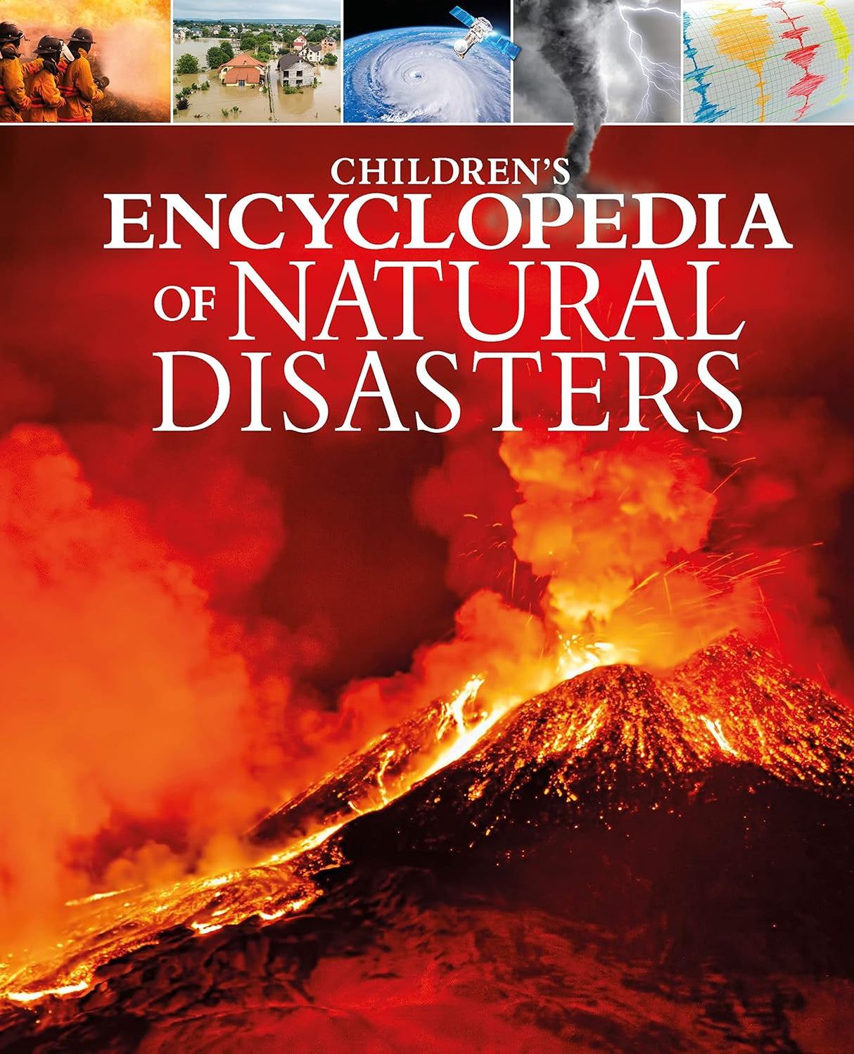 Childrens Encyclopedia of Natural Disasters
