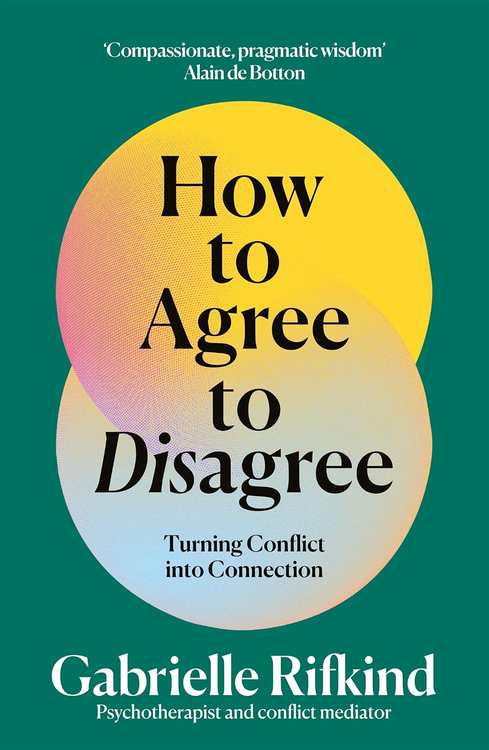The Art of Disagreeing: Turning Conflict Into Connection