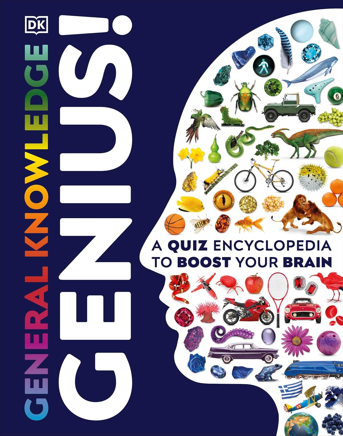 General Knowledge Genius!: Discover Science, History, Geography, Animals, Space, Inventions & More