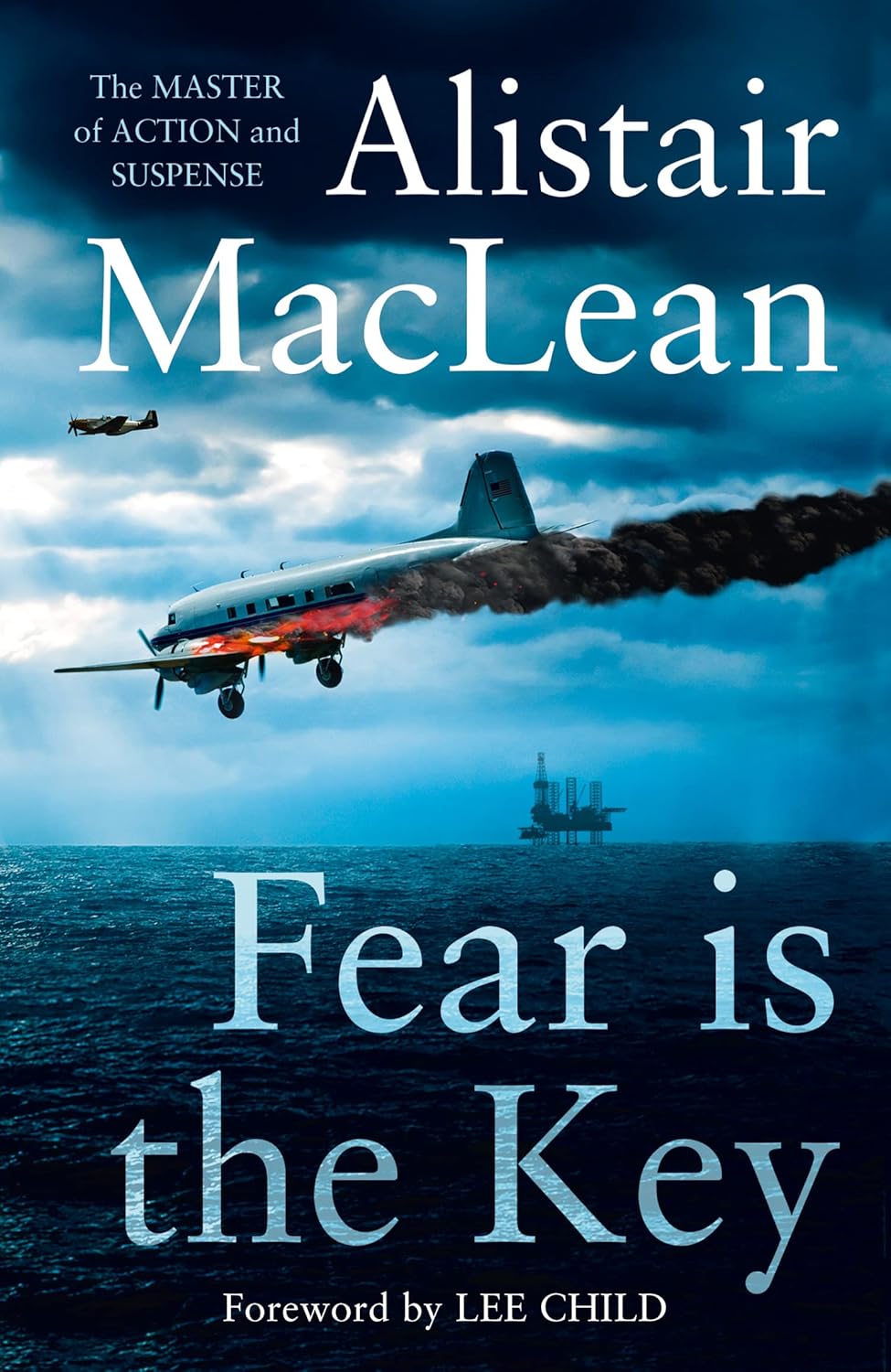 Fear is the Key: a Gripping International Mystery of Sunken Treasure and Ruthless Revenge
