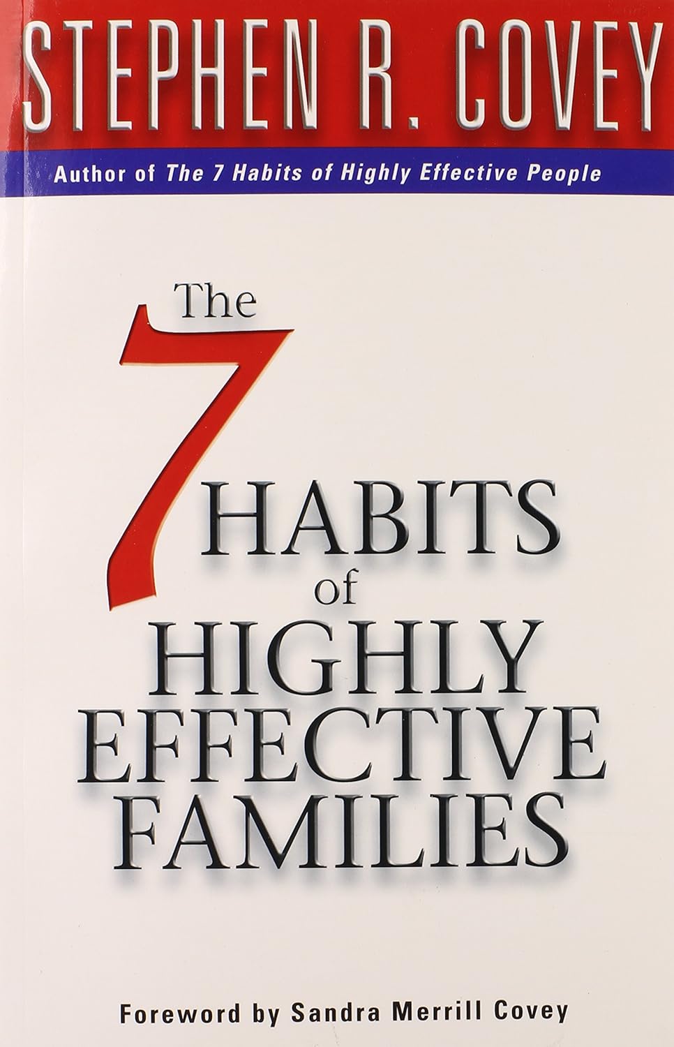 The 7 habits of highly effective families: building a beautiful family culture in a turbulent world