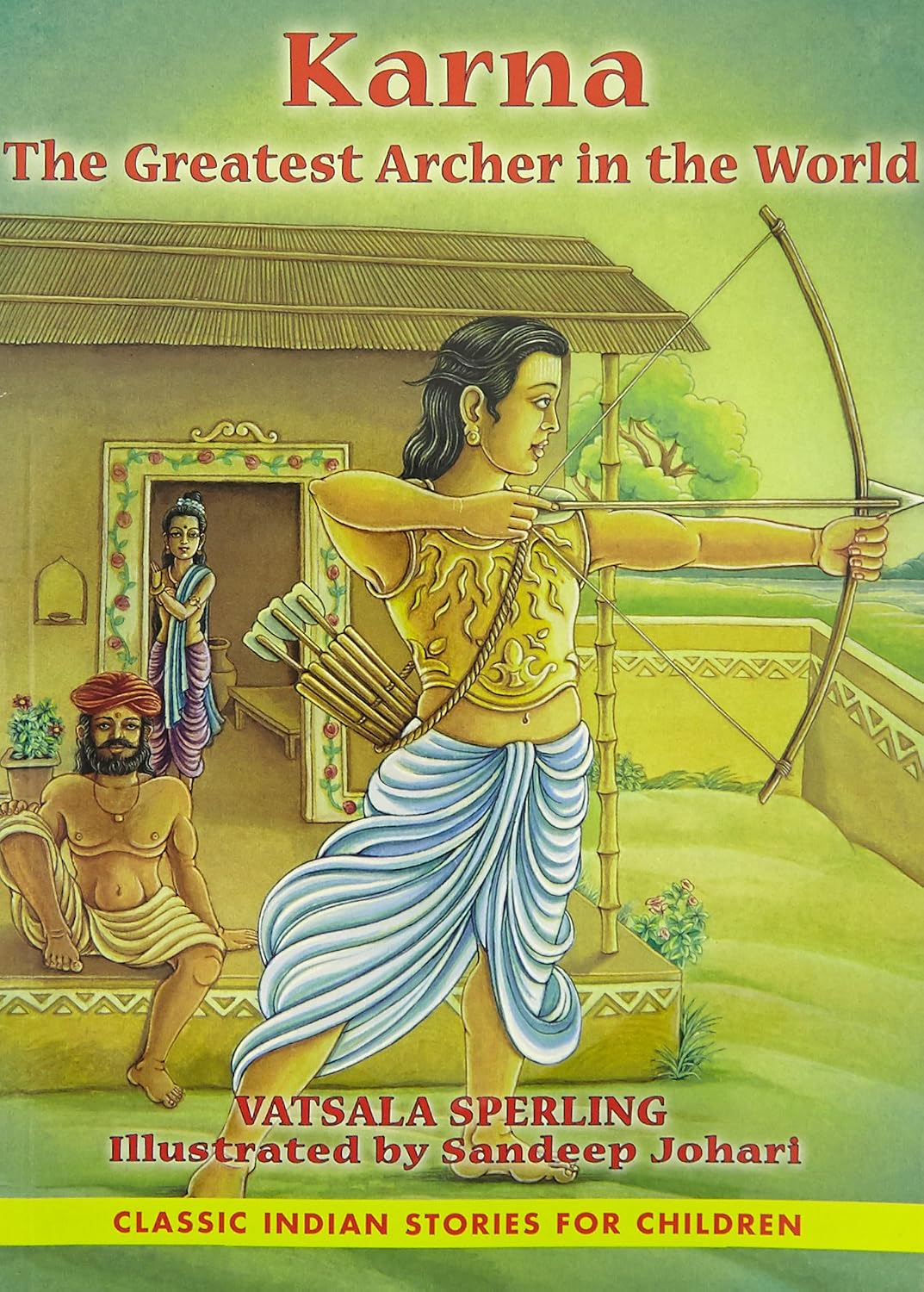 Karna: The Greatest Archer in the World