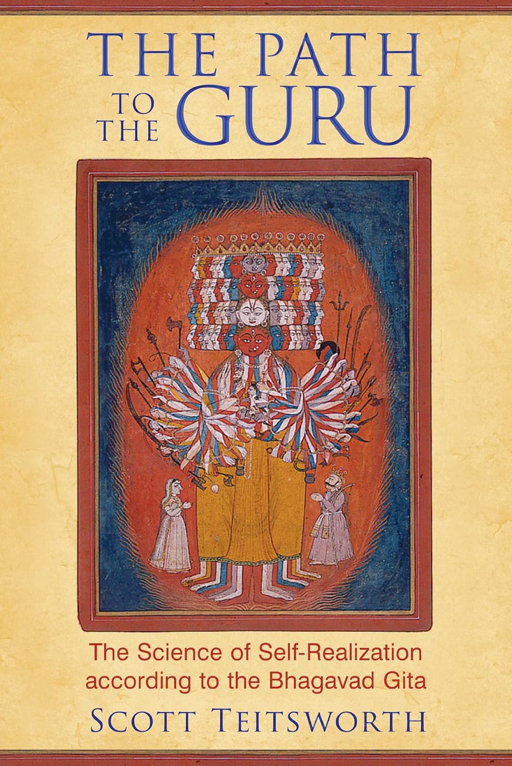 The path to the Guru: the science of self-realization according to the Bhagavad Gita