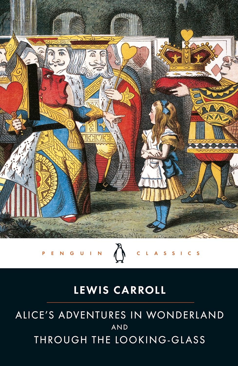 Alice's Adventures in Wonderland and Through the Looking-Glass: And What Alice Found There