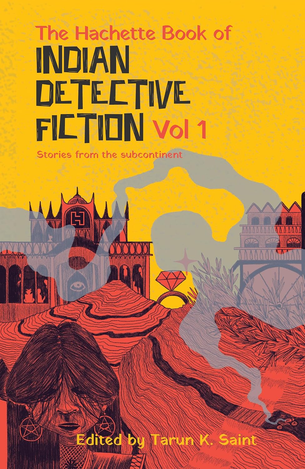The Hachette Book of Indian Detective Fiction, Vol. 1