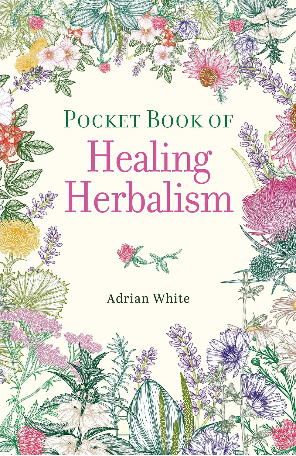 Pocket Book of Healing Herbalism