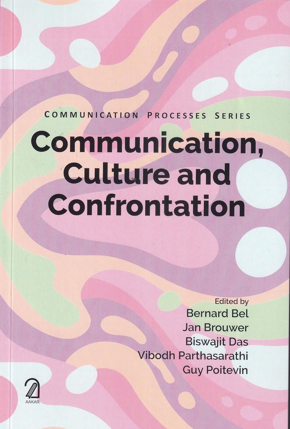 Communication, Culture and Confrontation : Communication Process Series