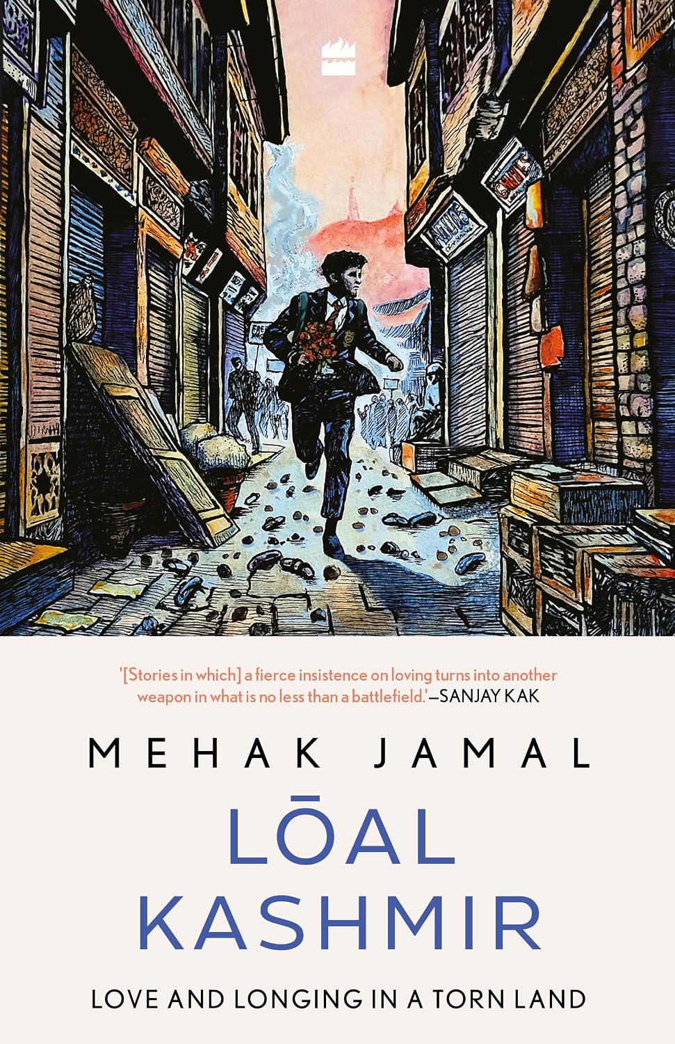 Loal Kashmir : Love and Longing in a Torn Land