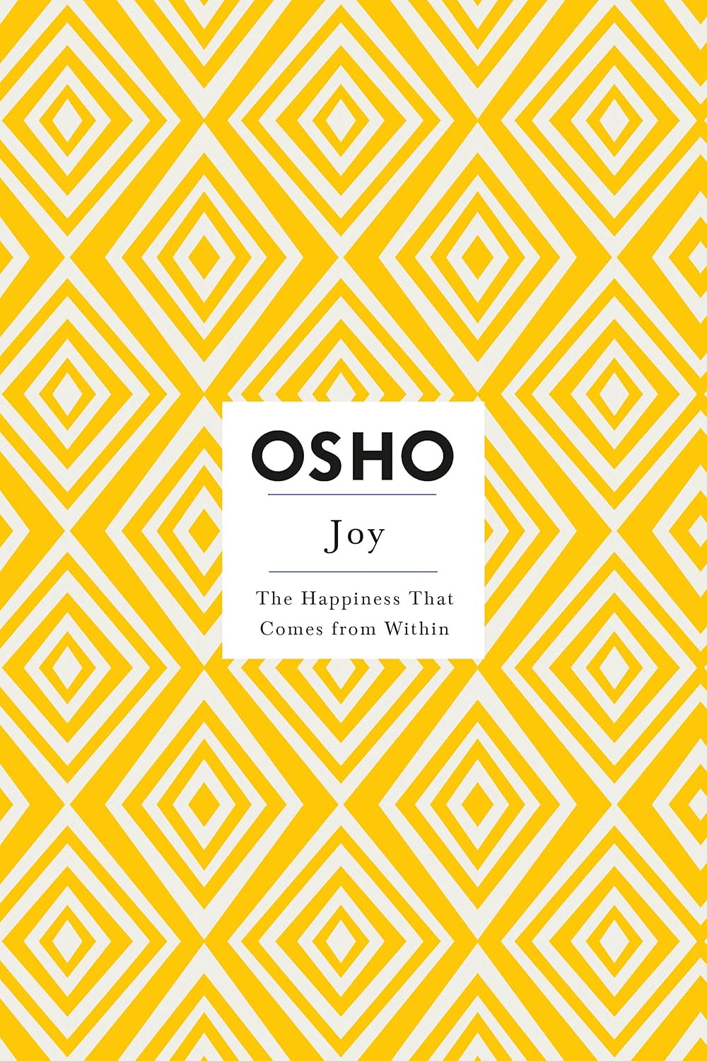 Joy: the happiness that comes from within