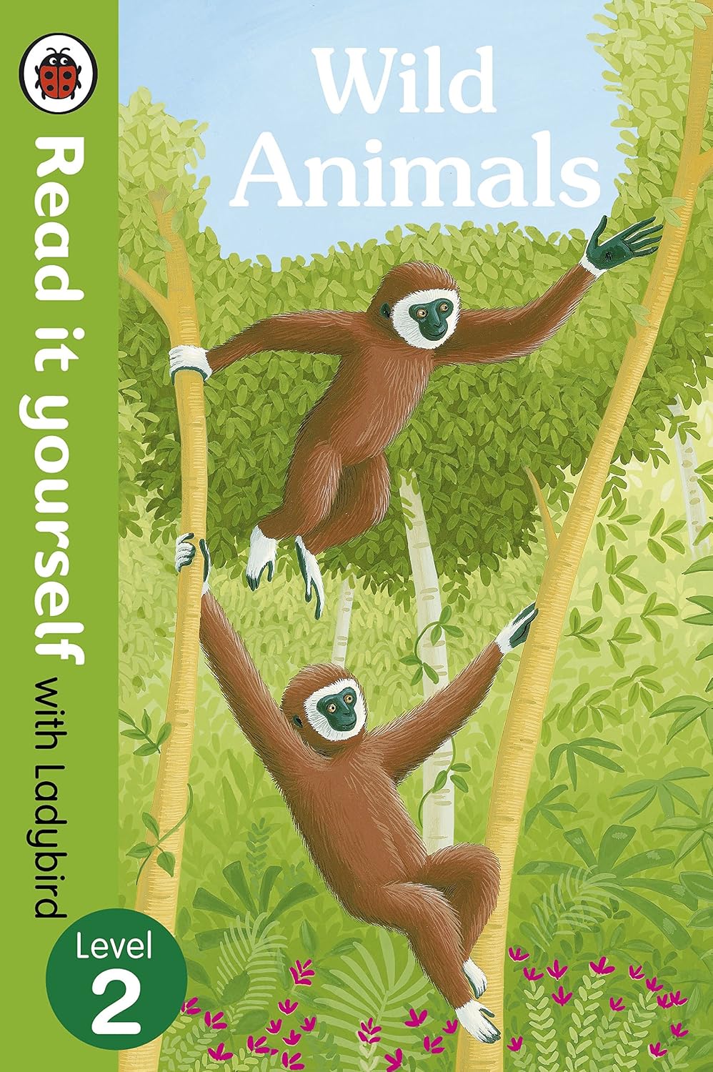 Wild Animals: Read It Yourself with Ladybird Level 2