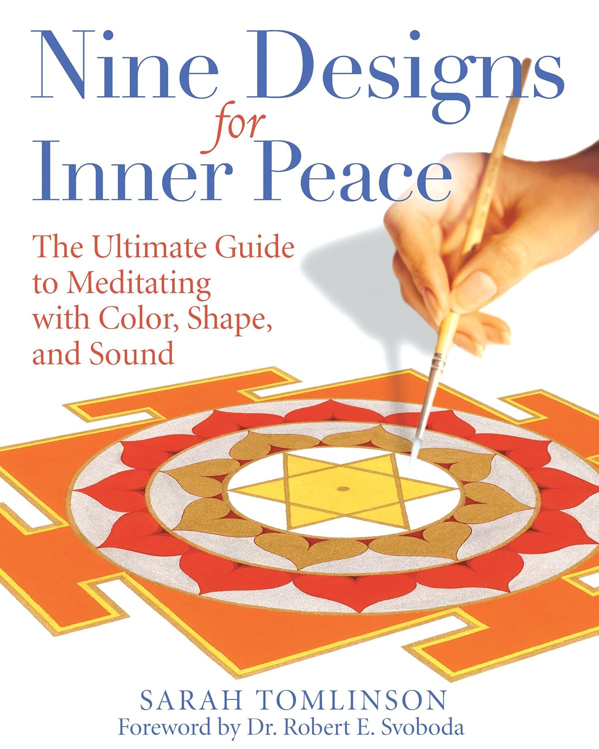Nine designs for inner peace: the ultimate guide to meditating with color, shape, and sound