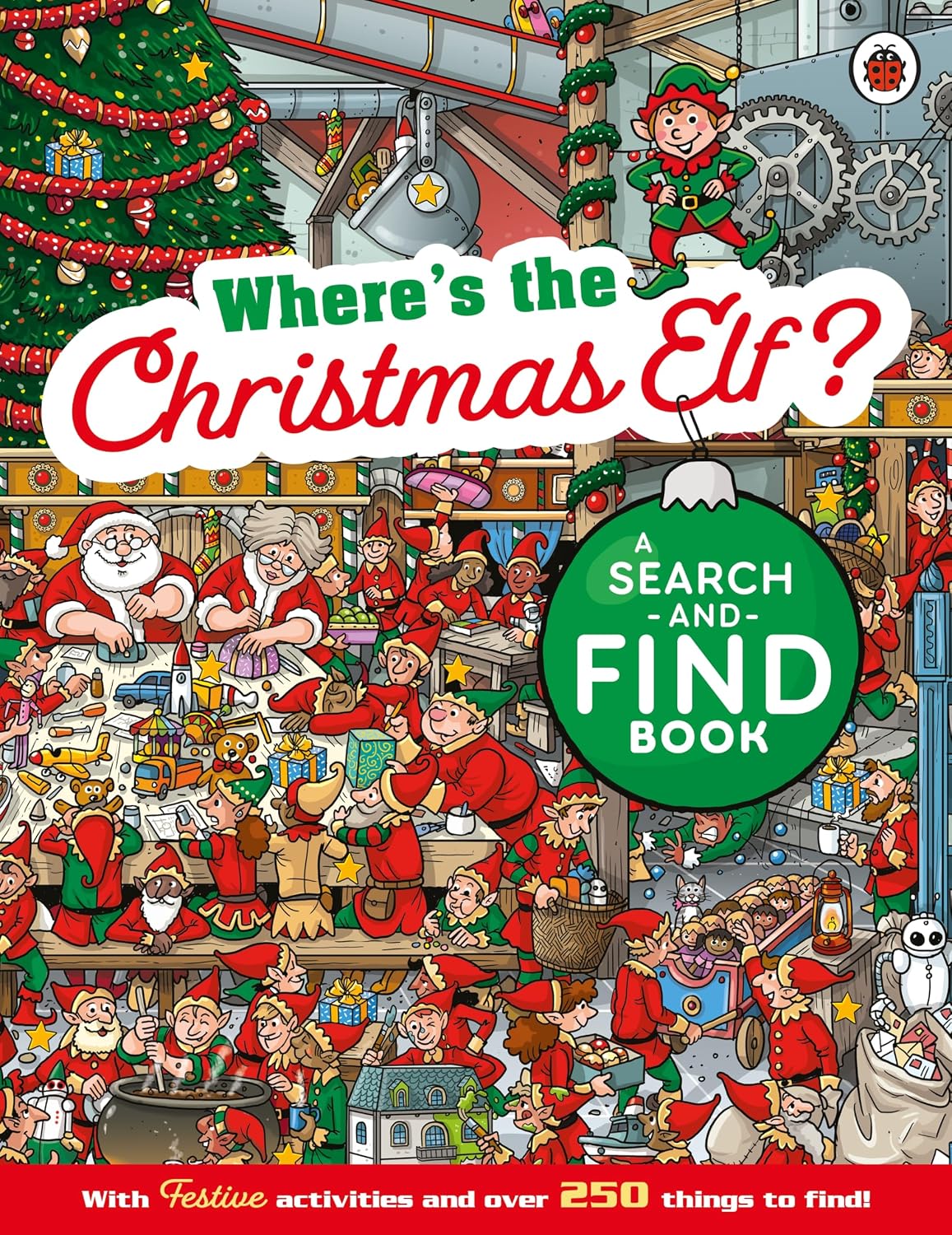 Where's the Christmas Elf? a Festive Search-and-find Book