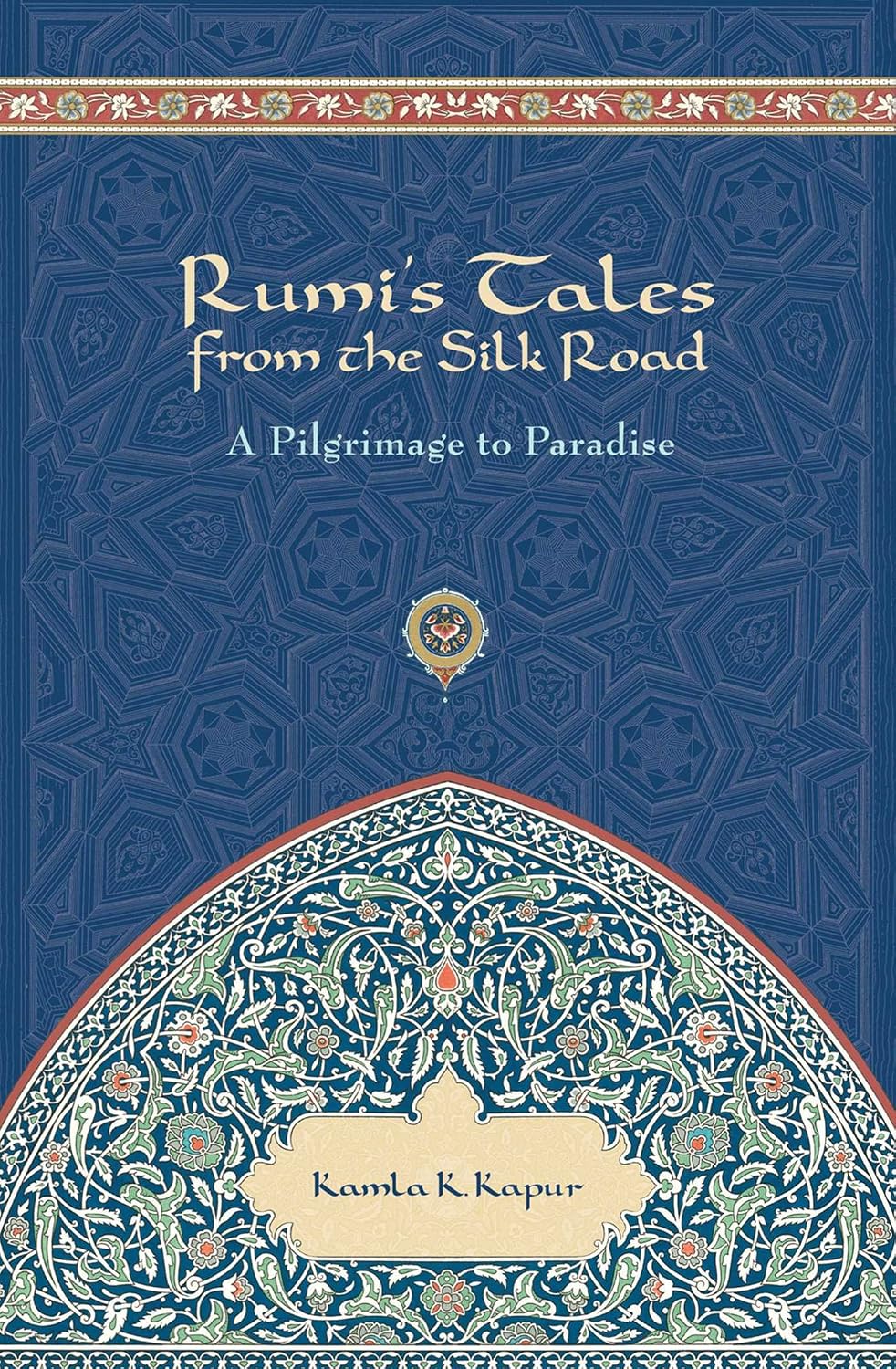 Rumi's Tales from the Silk Road