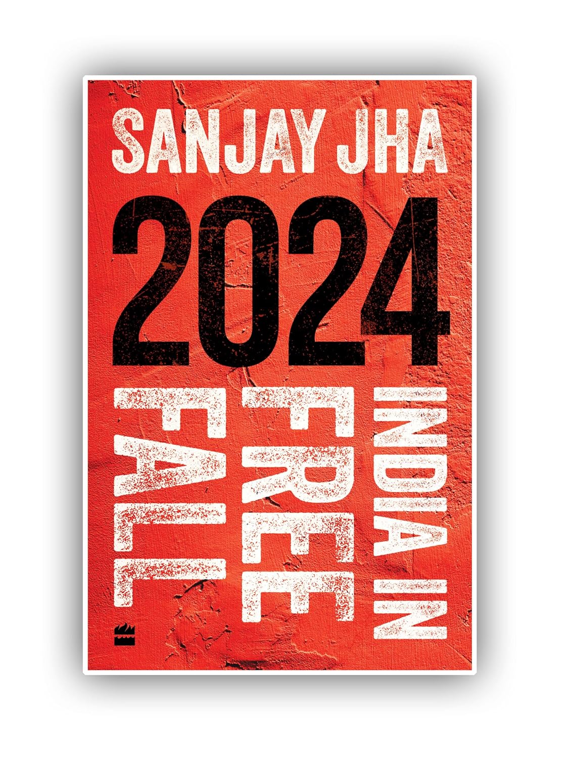 2024: India in Free Fall