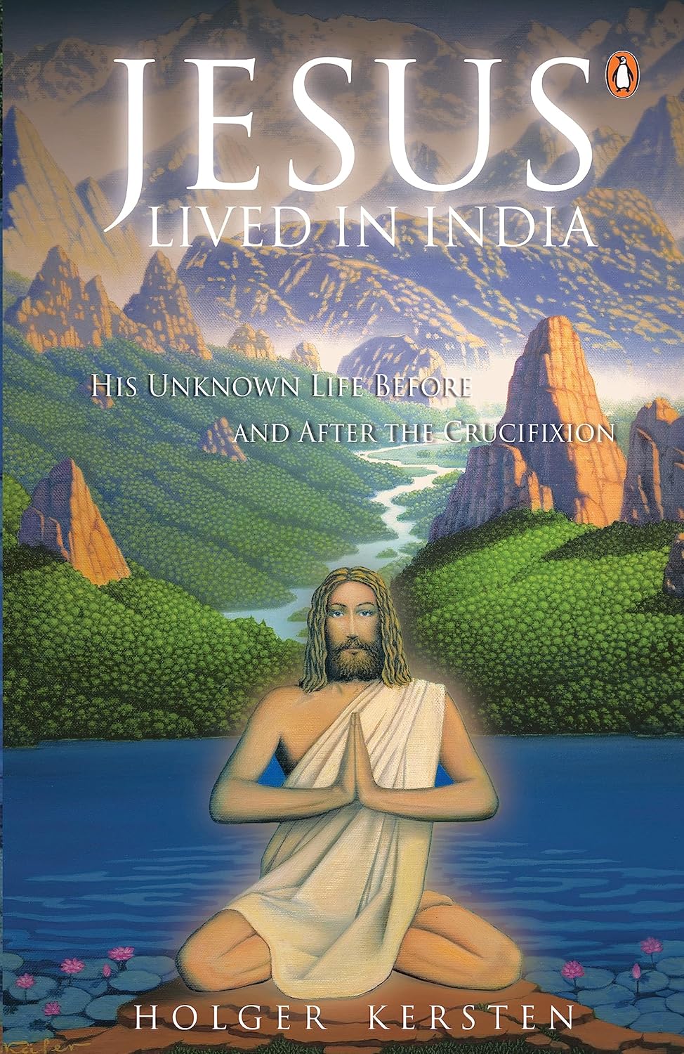 Jesus Lived in India: Now With a New Introduction