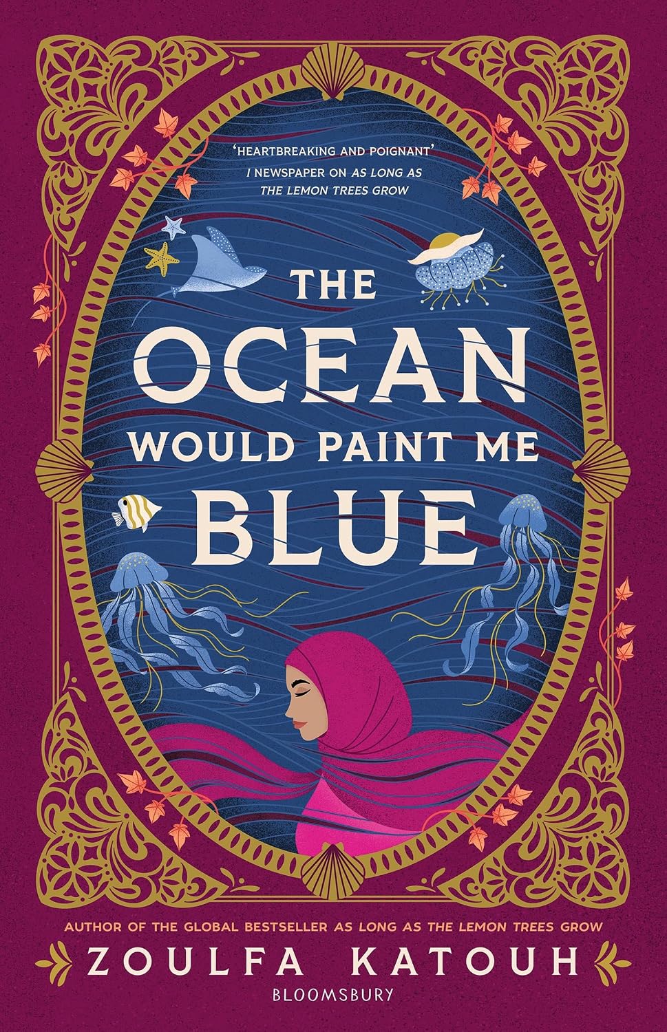 The Ocean Would Paint Me Blue: From the Author of Global Sensation as Long as the Lemon Trees Grow