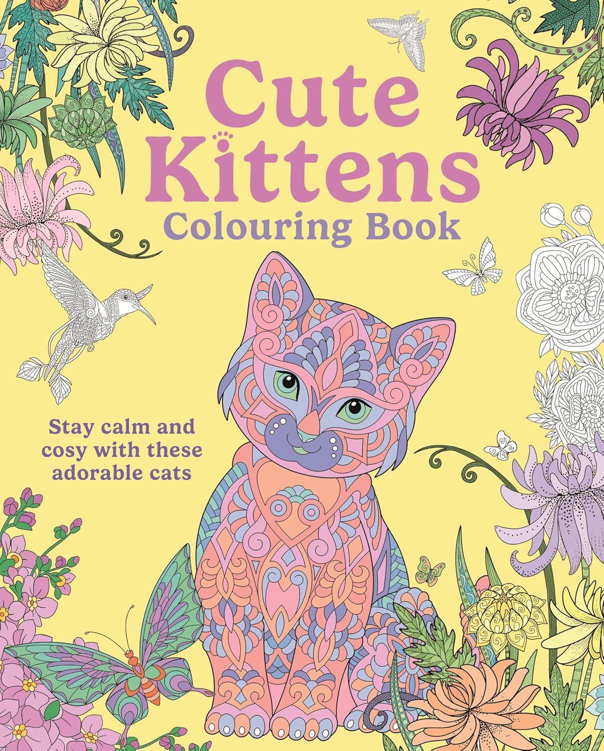Cute Kittens Colouring Book: Stay Calm & Cosy with These Adorable Cats