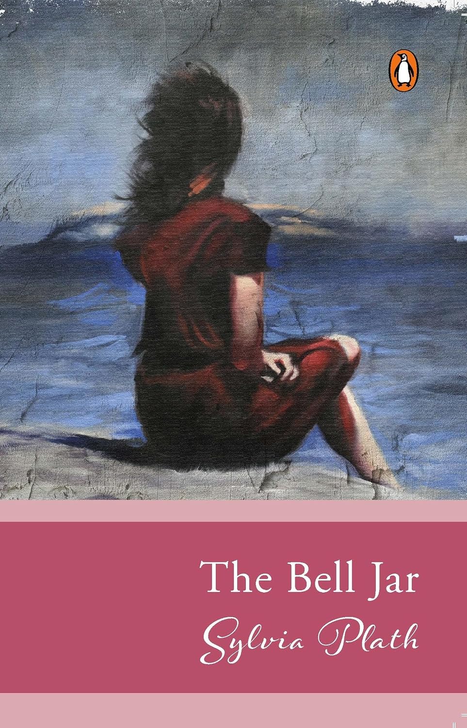 Penguin Select Classics: the Bell Jar: (original, Unabridged Classic)