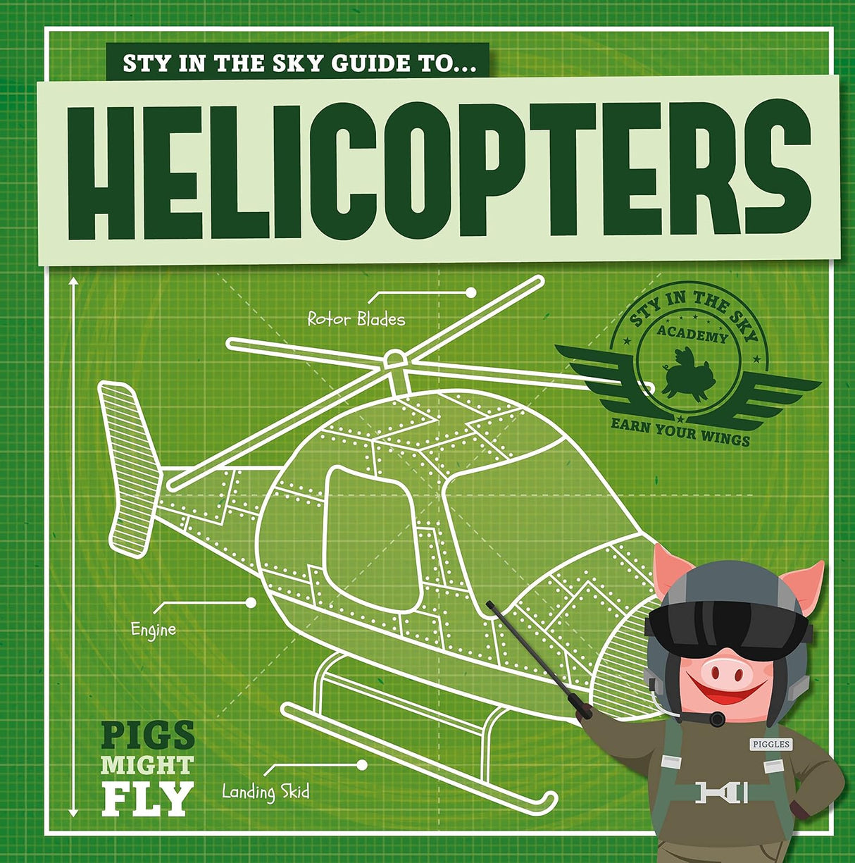 Pigs Might Fly: Helicopters