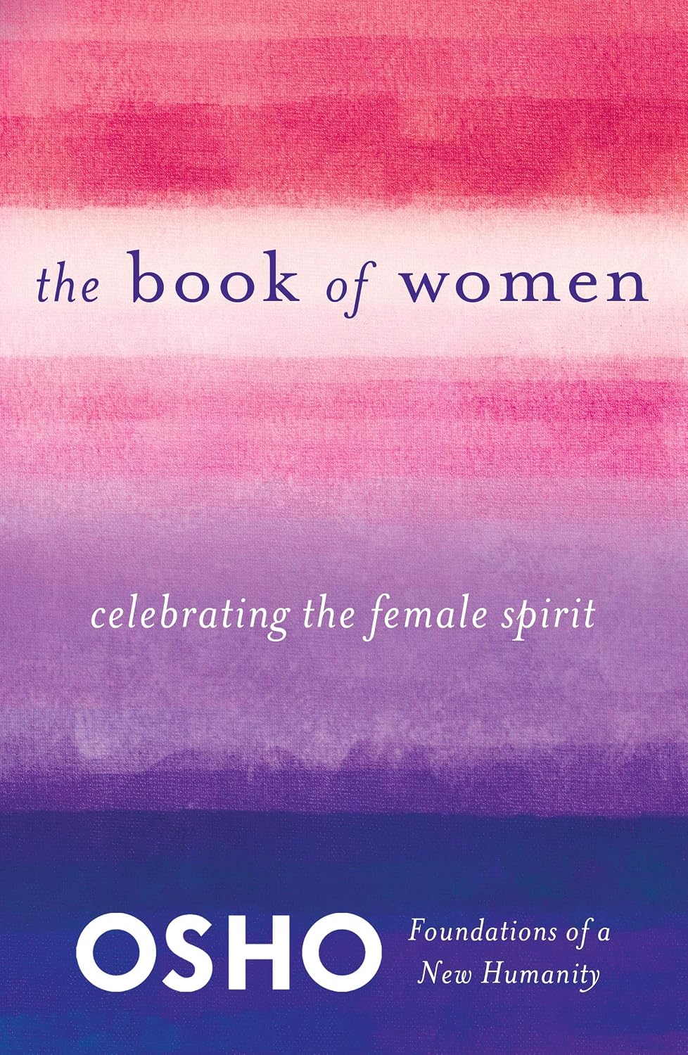 Book of Women: A Celebration of Women and the Female Spirit