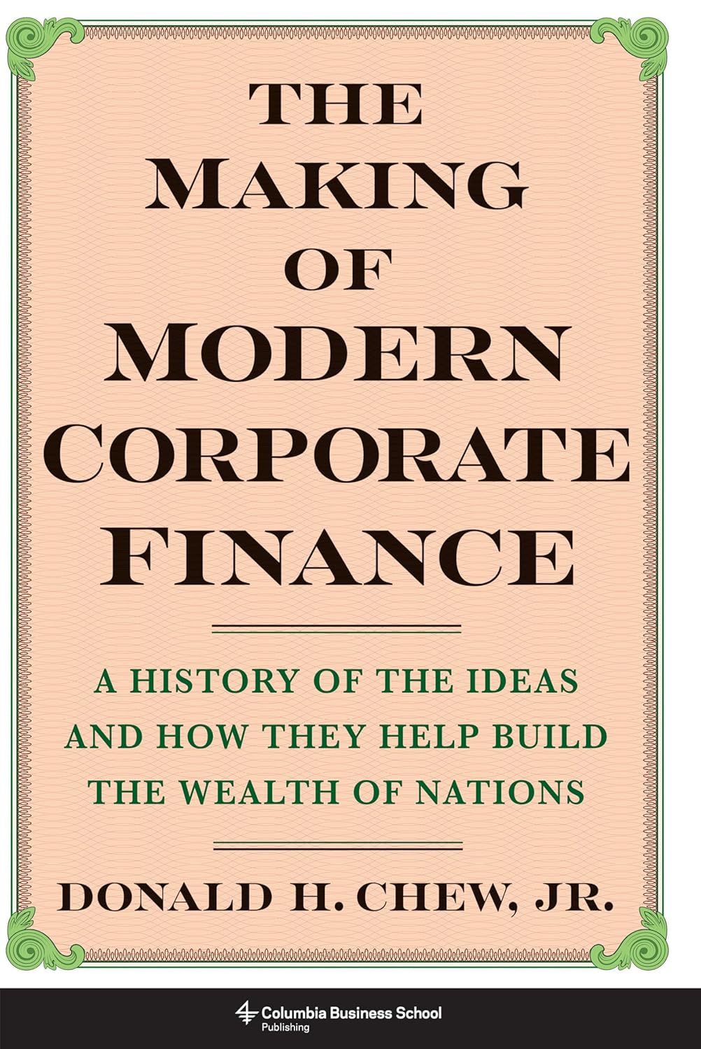 The Making of Modern Corporate Finance