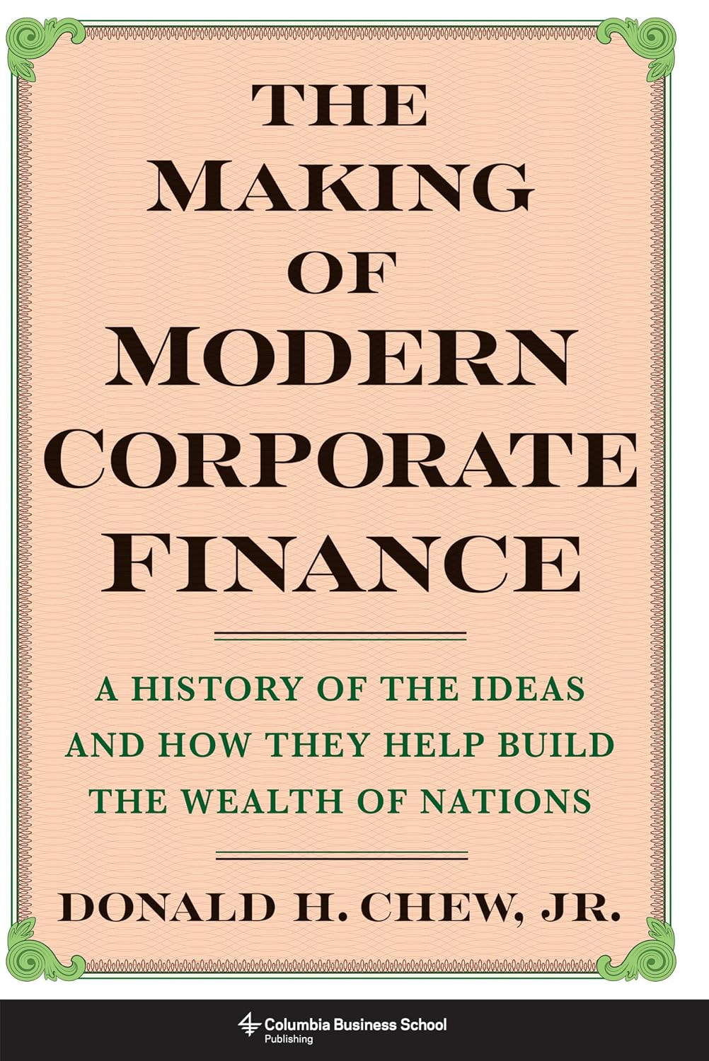 The Making of Modern Corporate Finance