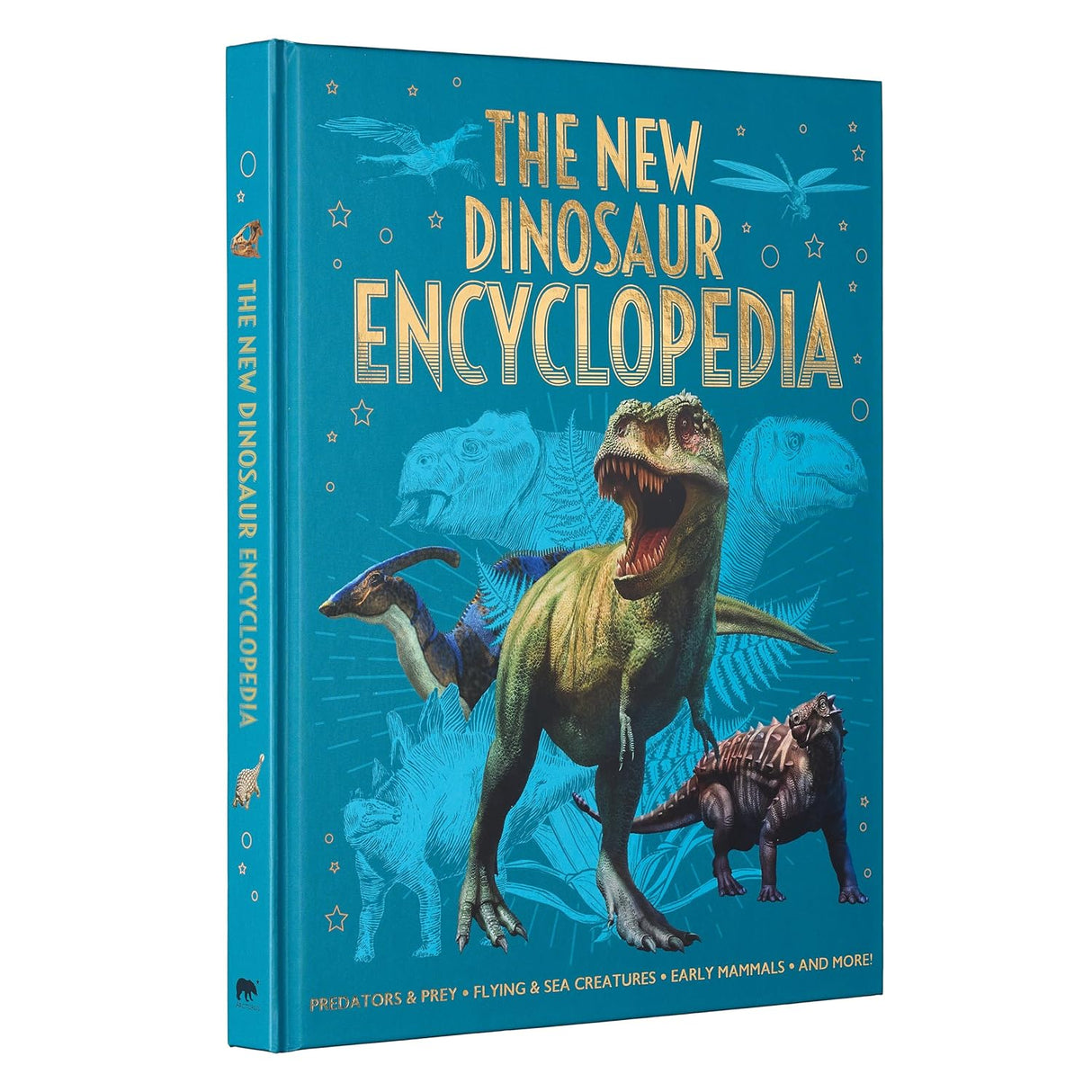 New Dinosaur Encyclopedia: Predators and Prey, Flying and Sea Creatures, Early Mammals, and More!