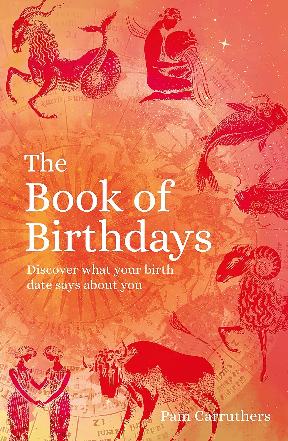 Book of Birthdays: Discover the Secret Meaning of Your Birthdate